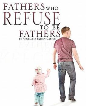 Paperback Fathers who Refuse to be Fathers Book