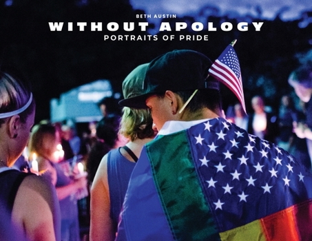 Paperback Without Apology: Portraits of Pride Book