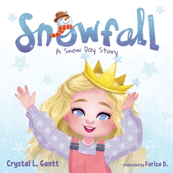 Paperback Snowfall: A Snow Day Story Book