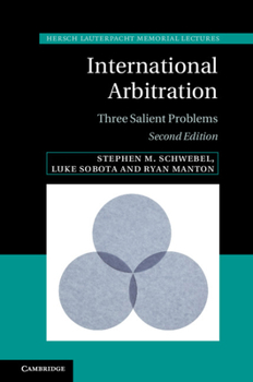 Hardcover International Arbitration: Three Salient Problems Book