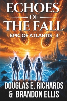 Echoes of the Fall: A Science-Fiction Thriller (Epic of Atlantis)