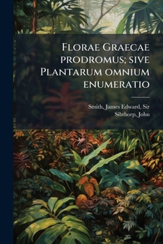 Paperback Florae Graecae prodromus; sive Plantarum omnium enumeratio: 1 [Latin] Book