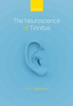Hardcover The Neuroscience of Tinnitus Book