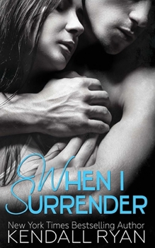 When I Surrender - Book #2 of the When I Break