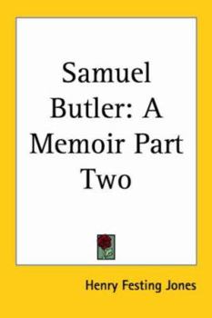 Paperback Samuel Butler: A Memoir Part Two Book