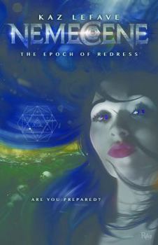 Nemecene: The Epoch of Redress - Book #1 of the Nemecene