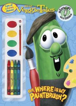 Paperback Oh, Where Is My Paintbrush? (Veggietales) Book