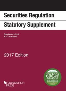 Paperback Securities Regulation Statutory Supplement, 2017 Edition (Selected Statutes) Book