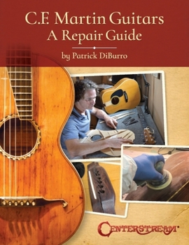 Paperback C.F. Martin Guitars: A Repair Guide - By Patrick Diburro Book