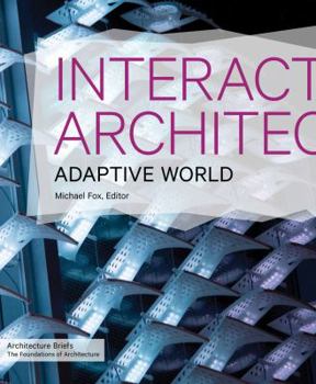 Paperback Interactive Architecture: Adaptive World Book