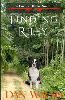 Finding Riley - Book #2 of the A Forever Home