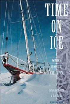 Hardcover Time on Ice: A Winter Voyage to Antarctica Book