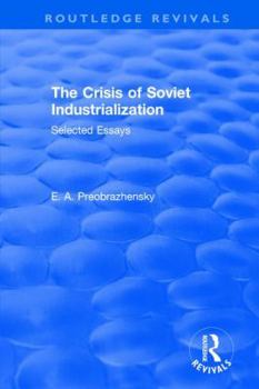 Hardcover The Crisis of Soviet Industrialization Book