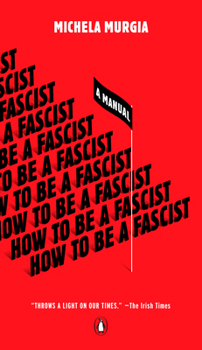 Paperback How to Be a Fascist: A Manual Book