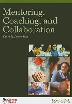 Paperback Mentoring, Coaching, and Collaboration Book