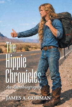 The Hippie Chronicles: An Autobiography