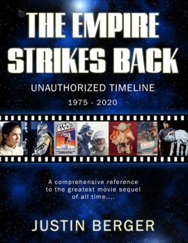 Paperback The Empire Strikes Back Unauthorized Timeline: 1975-2020 Book