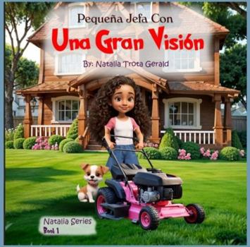 Hardcover ¡Pequeña jefa con una gran visión! (Natalia Series) (Spanish Edition) [Spanish] Book
