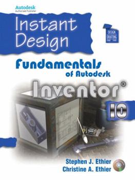 Paperback Instant Design: Fundamentals of Autodesk Inventor 10 [With CD-ROM] Book