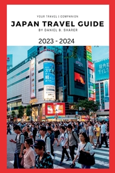 Paperback Japan travel guide 2023 - 2024: Getting Around Japan: Transportation and Travel Hacks Book