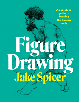 Paperback Figure Drawing: A Complete Guide to Drawing the Human Body Book