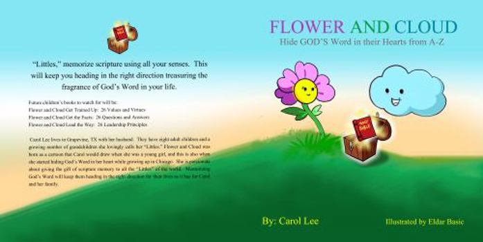 Paperback FLOWER AND CLOUD Hide GOD'S Word in their Hearts from A-Z Book