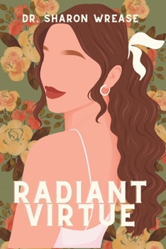 Paperback Radiant Virtue: Characters of a Godly Woman Book