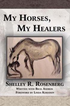 Hardcover My Horses, My Healers Book