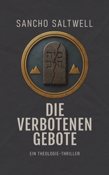 Paperback Die verbotenen Gebote: Ein Theologie-Thriller [German] Book