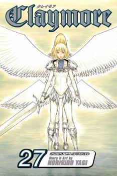 Claymore, Vol. 27 - Book #27 of the クレイモア / Claymore