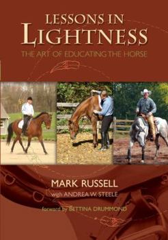 Paperback Lessons in Lightness: The Art of Education the Horse Book