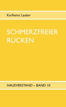 Paperback Schmerzfreier Rücken - Hausverstand Band III [German] Book