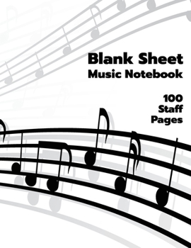 Blank Sheet Music Notebook 100 Staff Pages: Musicians Book -   Waves Of Music Notes (German Edition)