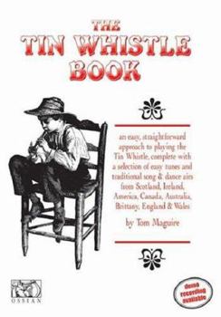 Paperback The Tin Whistle Book: Book Only Edition Book