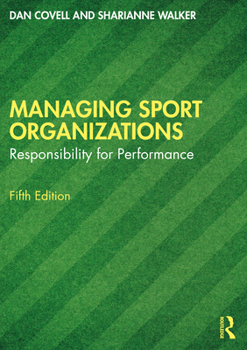 Paperback Managing Sport Organizations: Responsibility for performance Book
