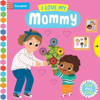 Board book I Love My Mommy Book
