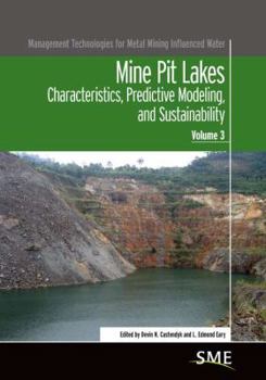 Paperback Mine Pit Lakes: Characterstics, Predictive Modeling, and Sustainability Book