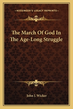 Paperback The March Of God In The Age-Long Struggle Book