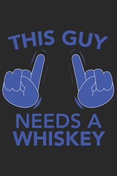 Paperback This Guy needs a WHISKEY: This Guy needs a WHISKEY: Schulplaner Jahr 2020 -2021 zum Planen & Organisieren - Notizbuch / Notebook / Journal / Tas [German] Book