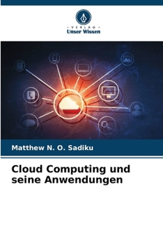 Paperback Cloud Computing und seine Anwendungen [German] Book