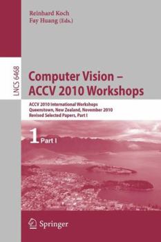 Paperback Computer Vision -- Accv 2010 Workshops: Accv 2010 International Workshops. Queenstown, New Zealand, November 8-9, 2010. Revised Selected Papers, Part Book