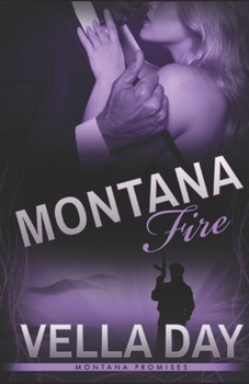 Montana Fire - Book #3 of the Montana Promises