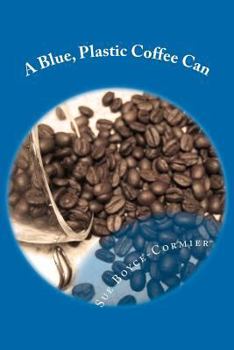 Paperback A Blue, Plastic Coffee Can Book