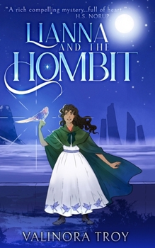 Lianna and the Hombit: A heart-warming story of the healing power of friendship