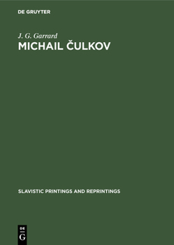 Hardcover Michail Čulkov: An Introduction to His Prose and Verse Book