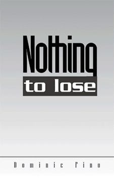 Paperback Nothing to Lose Book