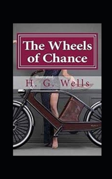 Paperback The Wheels of Chance Illustrated Book
