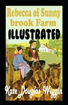 Paperback Rebecca of Sunnybrook Farm Illustrated Book