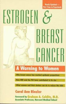 Paperback Estrogen and Breast Cancer: A Warning to Women Book