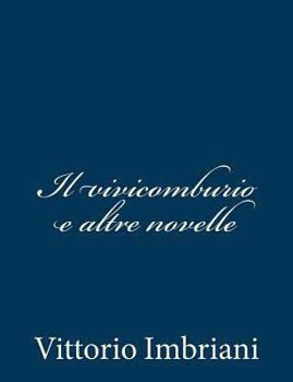 Paperback Il vivicomburio e altre novelle [Italian] Book